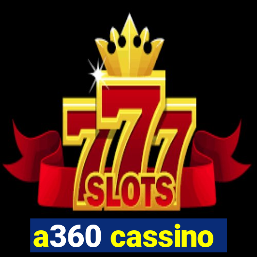 a360 cassino